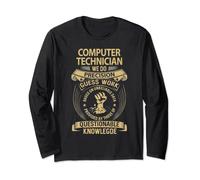 Computer Technician We Do Precision Guess Work Long Sleeve T-Shirt