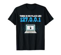 Computer There is NO Place Like 123.0.0.1 Funny Coder T-Shirt