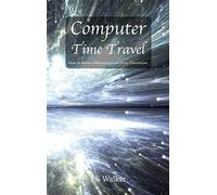 Computer Time Travel: How to build a microprocessor from transistors