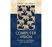 Computer Vision: Models, Learning, and Inference