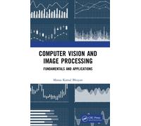 Computer Vision and Image Processing : Fundamentals and Applications