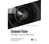 Computer Vision : Challenges, Trends, and Opportunities
