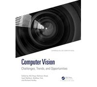 Computer Vision: Challenges, Trends, and Opportunities (Chapman & Hall/CRC Computer Vision)