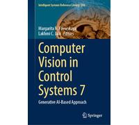 Computer Vision in Control Systems 7: Generative AI-Based Approach (Intelligent Systems Reference Library, 288)