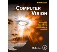 Computer Vision : Principles, Algorithms, Applications, Learning