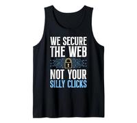 Computer WE Secure The Web NOT Your Silly CLICKS Coder Tank Top
