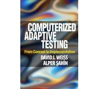 Computerized Adaptive Testing : From Concept to Implementation