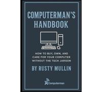 Computerman's Handbook: A low jargon guide to computing
