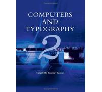 Computers and Typography: Volume 2