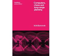 Computers, Chess and Long-Range Planning (Heidelberg Science Library)
