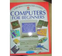 Computers for Beginners (Usborne Computer Guides)