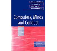 Computers, Minds and Conduct