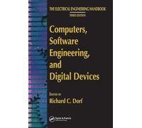 Computers, Software Engineering, and Digital Devices (The Electrical Engineering Handbook)