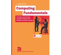 Computing Fundamentals: The Theory and Practice of Software Design with BlackBox Component Builder