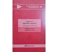 Computing In Algebraic Geometry: A Quick Star Using Singular (texts And Readings In Mathematics 39)