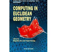 Computing in Euclidean Geometry (Lecture Notes Series on Computing): 4