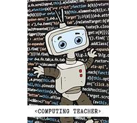 Computing Teacher: 6" by 9" notebook, 50 lined pages