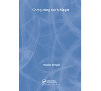 Computing with Maple (Chapman Hall/CRC Mathematics Series)