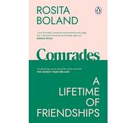 Comrades: A Lifetime of Friendships