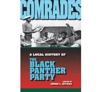 Comrades: A Local History of the Black Panther Party (Blacks in the Diaspora)