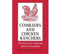 Comrades and Chicken Ranchers: The Story of a California Jewish Community (Cornell Paperbacks)