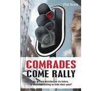 Comrades Come Rally: As Britain decides on its future is someone killing to hide their past?
