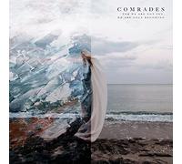 Comrades - For We Are Not Yet, We Are Only Becoming [VINYL]