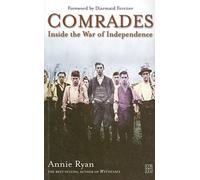 Comrades: Inside the War of Independence