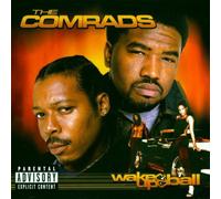 Comrads,the - Wake Up and Ball