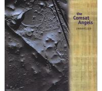 Comsat Angels, The - Unravelled