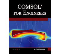 COMSOL for Engineers (Multiphysics Modeling Series)