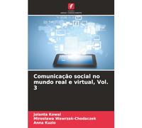 Comunicação social no mundo real e virtual, Vol. 3