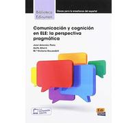 Comunicacion y cognicion en ELE: La Perspectiva Pragmatica