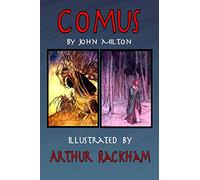 Comus by John Milton: Illustrated by Arthur Rackham