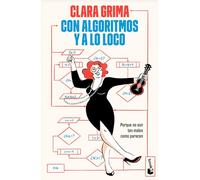 Con Algoritmos Y a Lo Loco: Porque No Son Tan Malos Com Parecen / Algorithms Rock: Because They're Not as Bad as It Seems