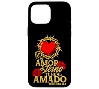 Con amor eterno te he amado, versículo Jeremías 31:3 Case for iPhone 16 Pro Max