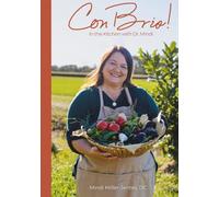 Con Brio!: In the Kitchen with Dr. Mindi