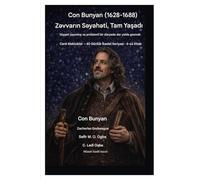 Con Bunyan (1628-1688) Zəvvarın Səyahəti, Tam Yaşadı: Diqqəti yayınmış və problemli bir dünyada dar yolda gəzmək (4)