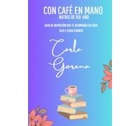 CON CAFÉ EN MANO: NUTRIS 1ER AÑO: Guía de nutrición que te acompaña en cada taza y cada examen