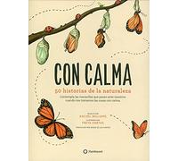 Con calma - 50 historias de la naturaleza