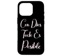 Con Dios Todo Es Posible Christian Bible Mujer Amor Spanish Case for iPhone 16 Pro