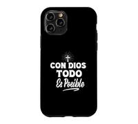 Con Dios Todo Es Posible - Christian Jesus Faith Love Cross Case for iPhone 11 Pro