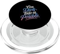 Con Dios Todo Es Posible Funny Spanish Saying PopSockets PopGrip for MagSafe