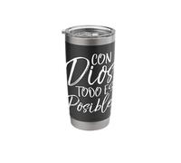 Con Dios Todo ES Posible Shirt Spanish Espanol Christian Tee Stainless Steel Insulated Tumbler