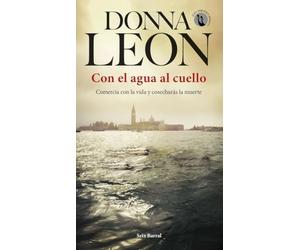 Con el agua al cuello - Spanish Language NEW Donna Leon 2020-03-10