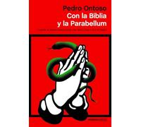 Con la Biblia y la Parabellum: Cuando la Iglesia vasca ponía una vela a Dios y otra al diablo (ATALAYA)