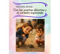 Con las puertas abiertas y el corazón esperando (EL CLUB DE LOS IMAGINADORES)