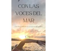 Con las voces del mar: Conversaciones de un cazador de amaneceres