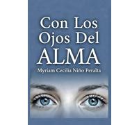 Con Los Ojos Del ALMA