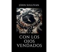 Con los ojos vendados